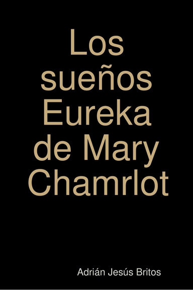 Los sueños Eureka de Mary Chamrlot