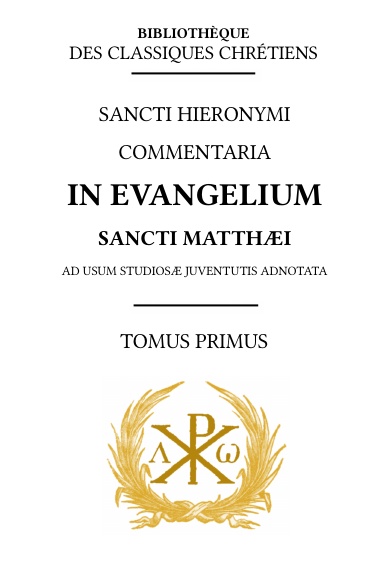 Sancti Hieronymi commentaria in Evangelium Sancti Matthaei 1/2