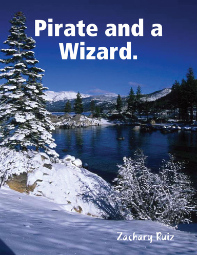 Pirate and a Wizard.