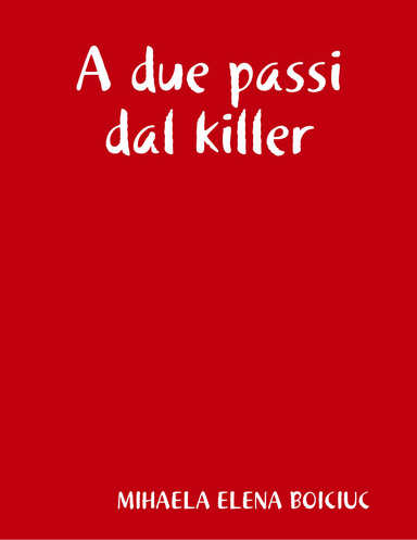 A due passi dal killer