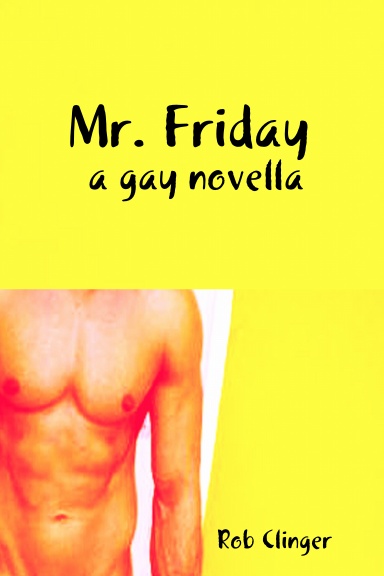 Mr. Friday A Gay Novella