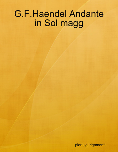G.F.Haendel Andante in Sol magg