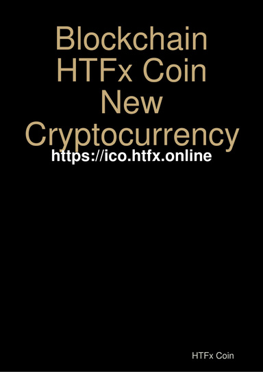 Blockchain HTFx Coin New Cryptocurrency