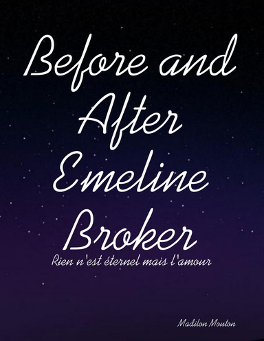 Before and After Emeline Broker