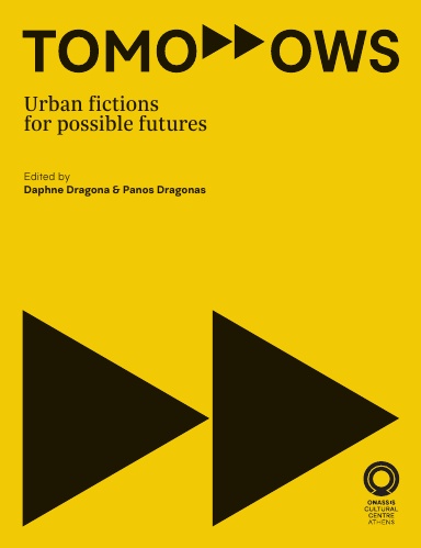 Tomorrows: Urban fictions for possible futures