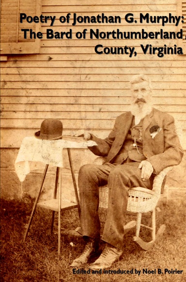 Poetry of  Jonathan G. Murphy: The Bard of Northumberland County, Virginia