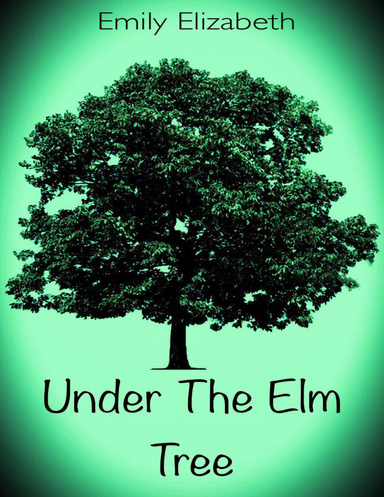 Under the Elm Tree