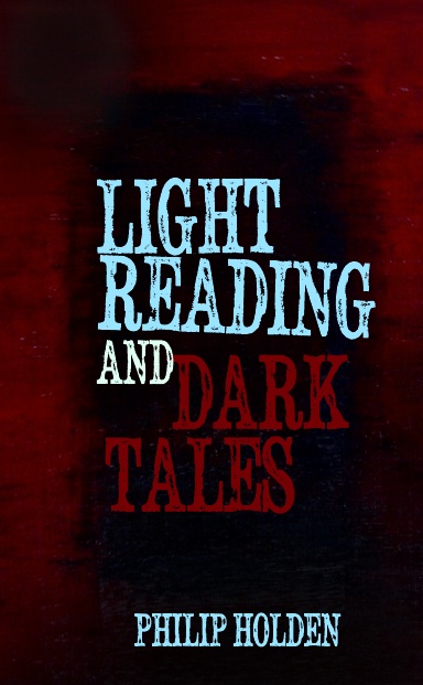 Light Reading and Dark Tales