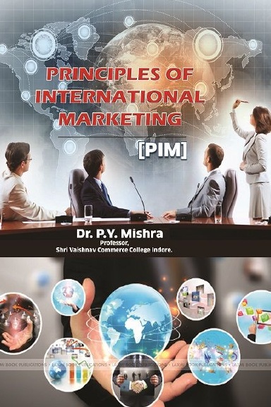 PRINCIPLES OF INTERNATIONAL MARKETING [PIM]