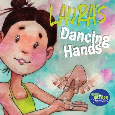 Laura’s Dancing Hands