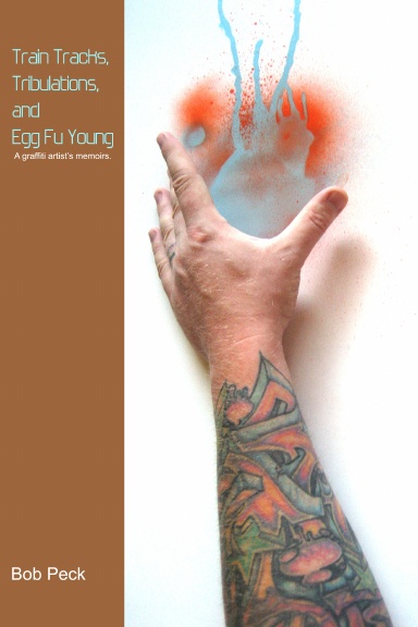 Traintracks, Tribulations, and Egg Fu Young