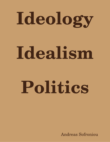 Ideology Idealism Politics