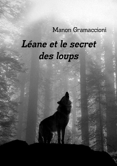 Leane Et Le Secret Des Loups