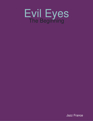 Evil Eyes - The Beginning