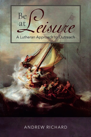 Be at Leisure: A Lutheran Approach to Outreach