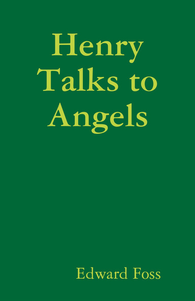 Henry Talks to Angels