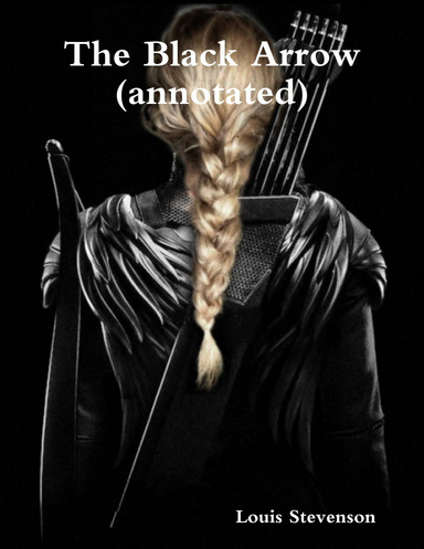 The Black Arrow (annotated)