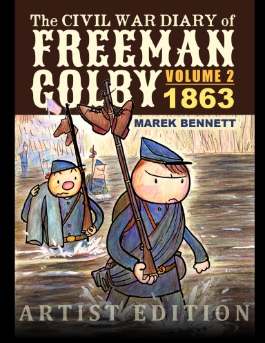 The Civil War Diary of Freeman Colby Vol. 2 ARTIST EDITION (8.5"x11")