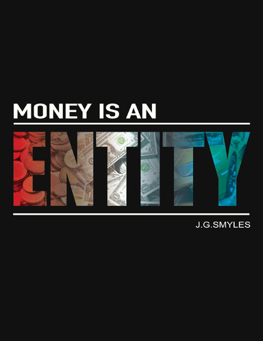 Money Is an Entity