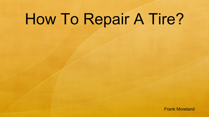 How To Repair A Tire?