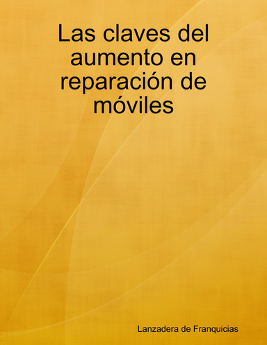 Las claves del aumento en reparación de móviles