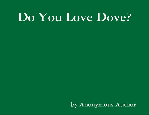 Do You Love Dove?