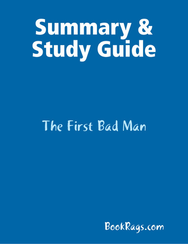 Summary & Study Guide: The First Bad Man
