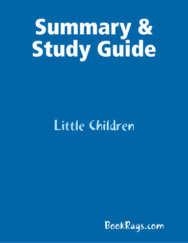 Summary & Study Guide: Little Children
