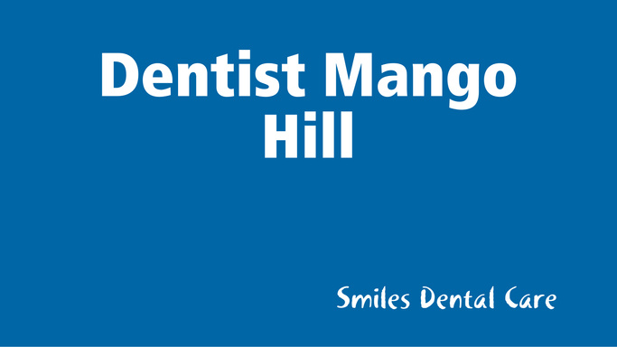 Dentist Mango Hill