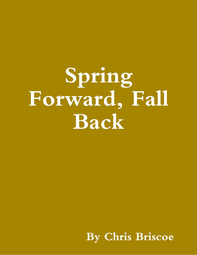 Spring Forward, Fall Back