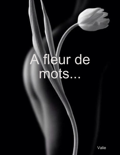 A fleur de mots...