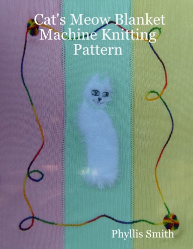 Cat's Meow Blanket Machine Knitting Pattern