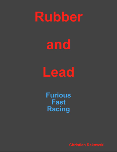 Rubber and Lead