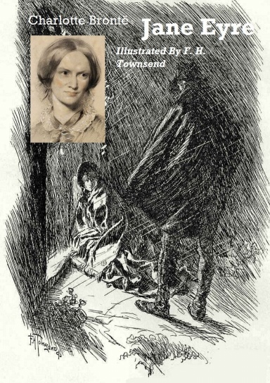 Jane Eyre (Illustrated by F. H. Townsend)