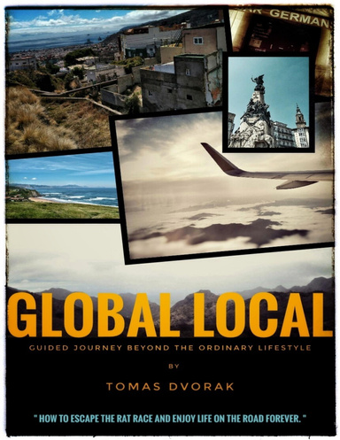 Global Local: Guided Journey Beyond the Ordinary Lifestyle
