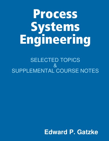 Process Systems Engineering Selected Topics v 14