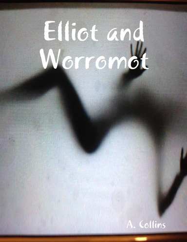 Elliot and Worromot