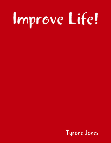 Improve Life!