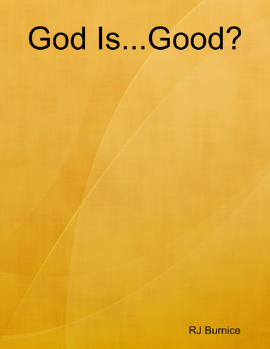 God Is...Good?