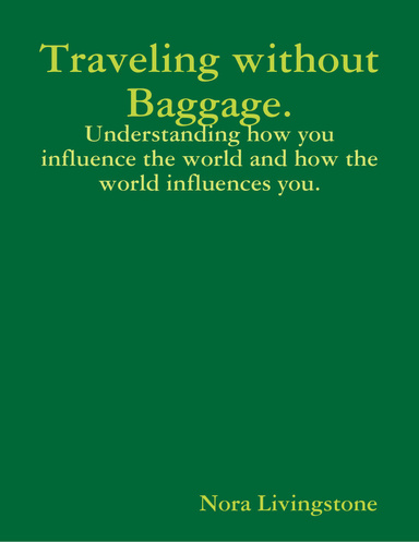Traveling Without Baggage