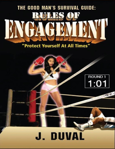 The Good Man's Survival Guide - Rules of Engagement