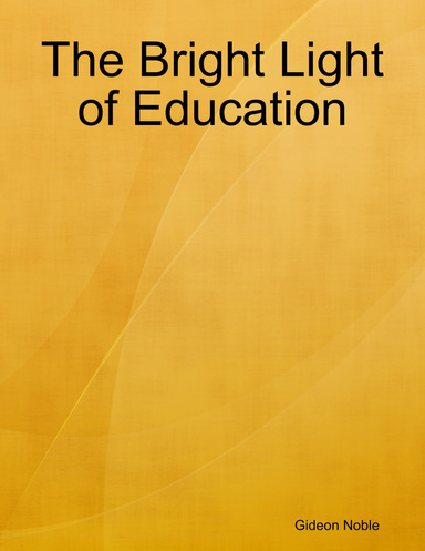 The Bright Light of Education