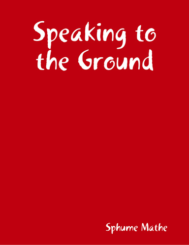 Speaking to the Ground