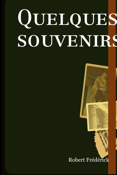 Quelques souvenirs