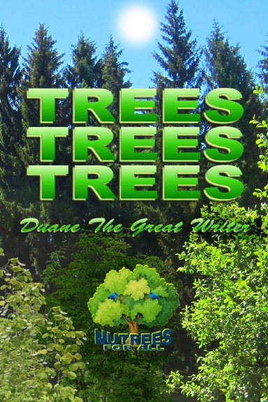 TREES TREES TREES