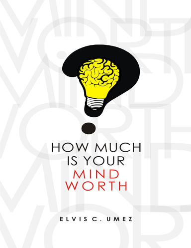 How Much Is Your Mind Worth?