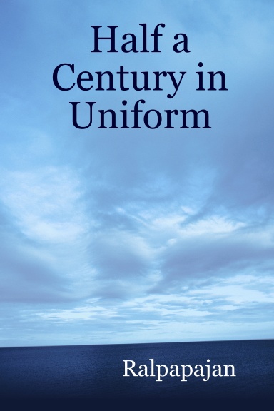 Half a Century in Uniform