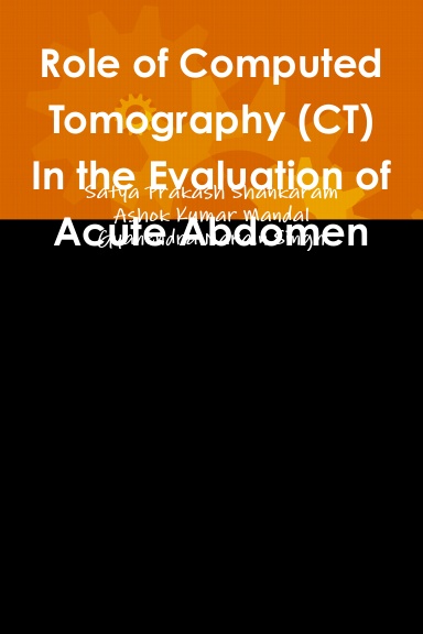 Role of Computed Tomography (CT) In the Evaluation of Acute Abdomen