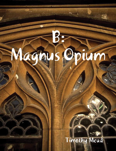 B: Magnus Opium