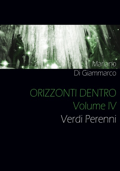 ORIZZONTI DENTRO - Volume IV - Verdi Perenni